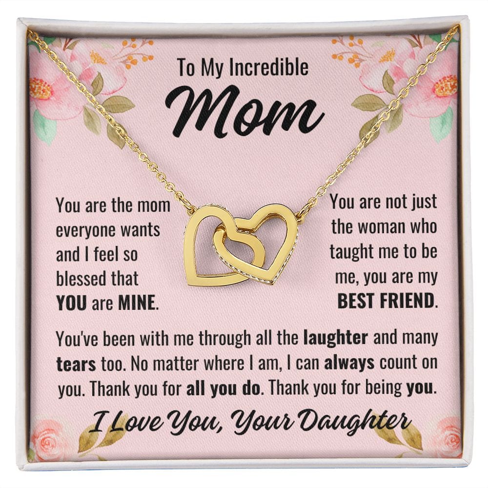 From Daughter To Mom "You are the mom..." Interlocking Hearts
