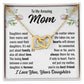 To Mom From Daughter "Daughters need their..." Interlocking Hearts