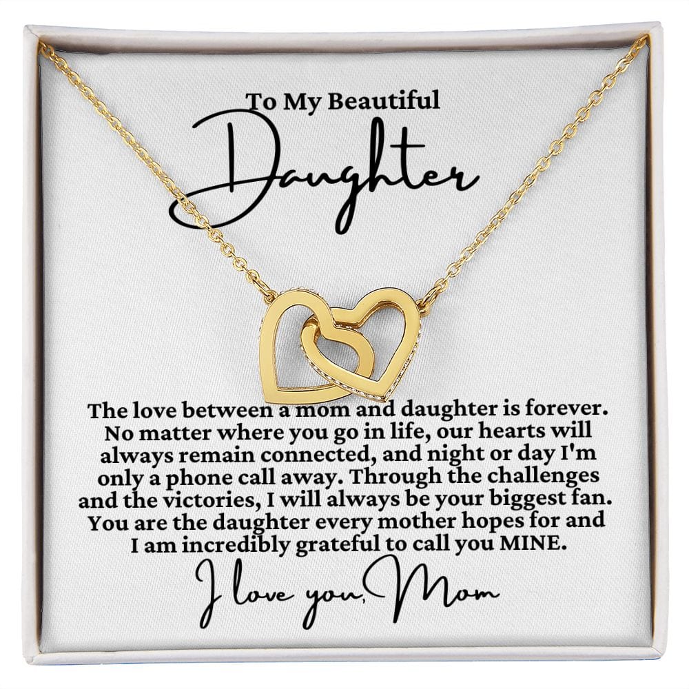 From Mom to Daughter "The love between a mom..." Interlocking Hearts