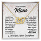 To Mom From Daughter "I couldn't have asked..." Interlocking Hearts