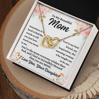 To Mom From Daughter "Sometimes it's hard to..." Interlocking Hearts