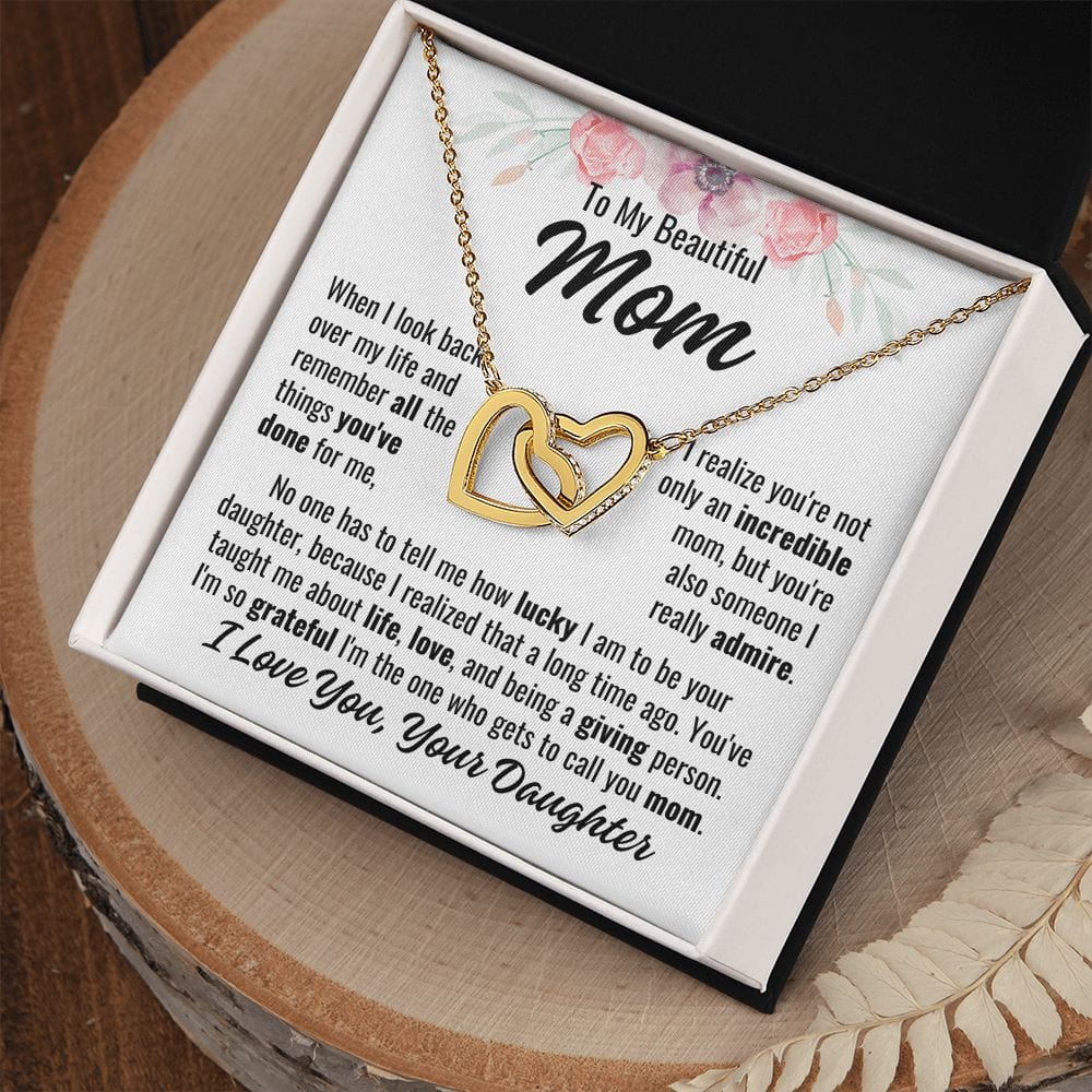 To Mom From Daughter "When I look back..." Interlocking Hearts