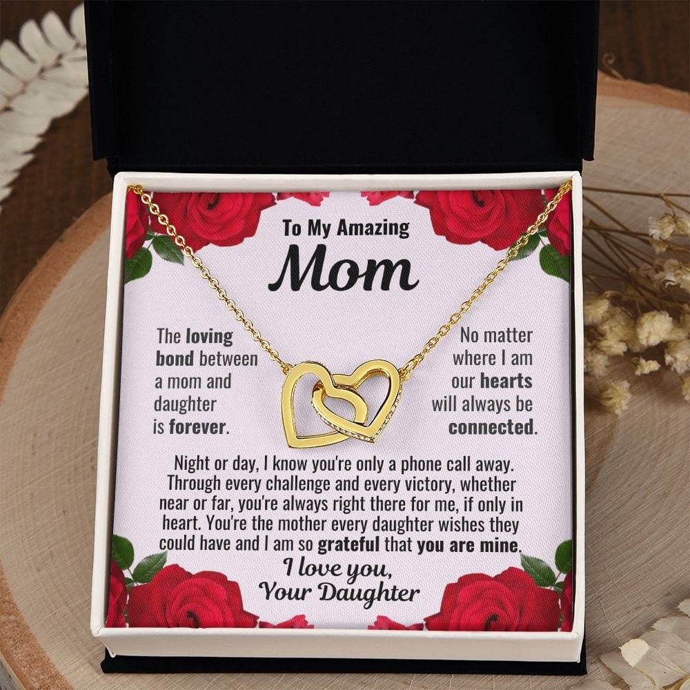 To Mom From Daughter "The loving bond..."  Interlocking Hearts