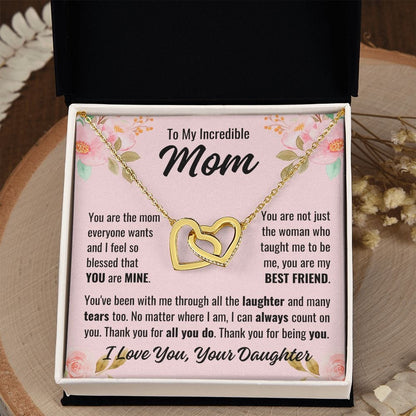 From Daughter To Mom "You are the mom..." Interlocking Hearts