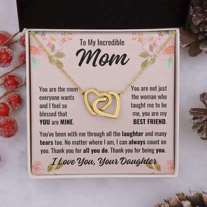 From Daughter To Mom "You are the mom..." Interlocking Hearts