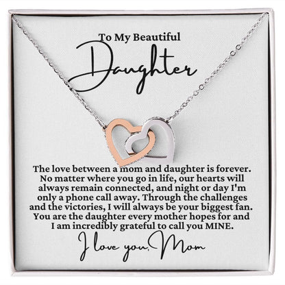 From Mom to Daughter "The love between a mom..." Interlocking Hearts