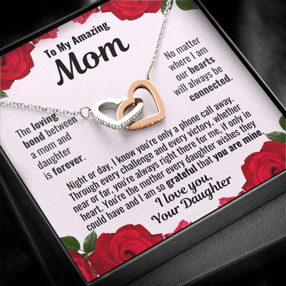 To Mom From Daughter "The loving bond..."  Interlocking Hearts