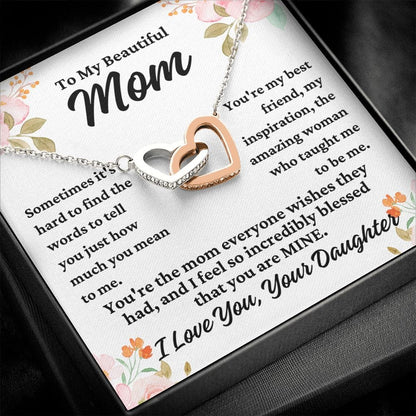 To Mom From Daughter "Sometimes it's hard to..." Interlocking Hearts