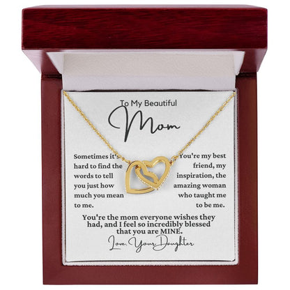 From Daughter to Mom "Sometimes it's hard..." Interlocking Hearts