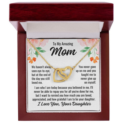 From Daughter To Mom "We haven't always..." Interlocking Hearts