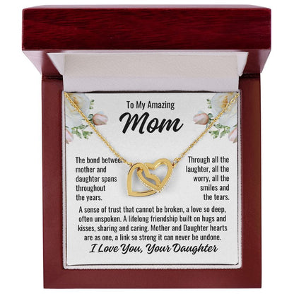 From Daughter To Mom "The bond between..." Interlocking Hearts