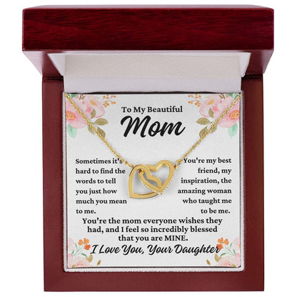 To Mom From Daughter "Sometimes it's hard to..." Interlocking Hearts