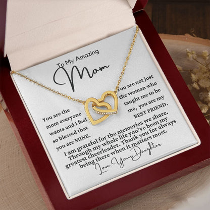 From Daughter to Mom "You are the mom..." Interlocking Hearts