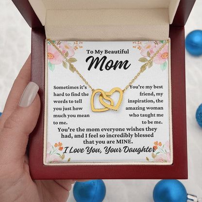 To Mom From Daughter "Sometimes it's hard to..." Interlocking Hearts