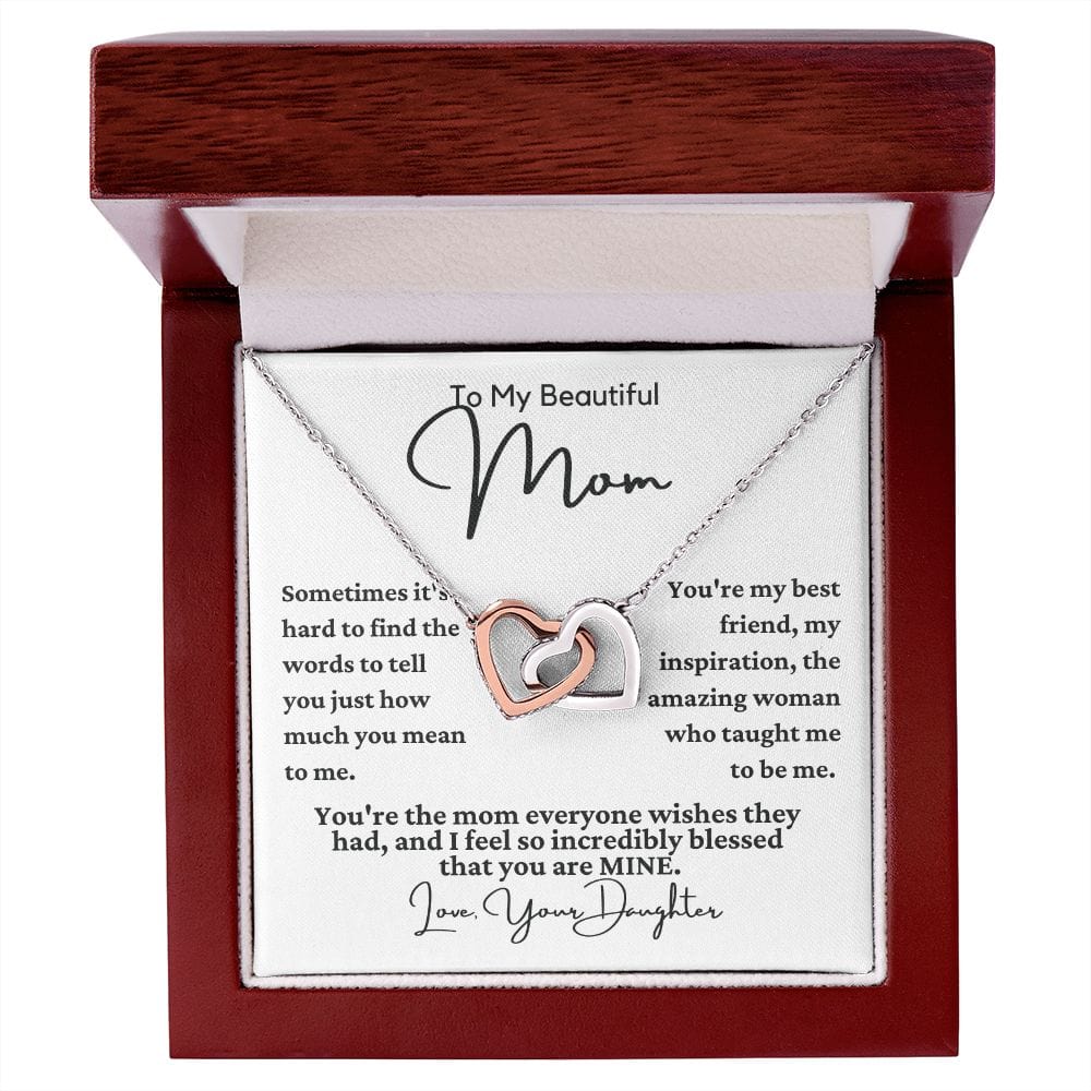 From Daughter to Mom "Sometimes it's hard..." Interlocking Hearts