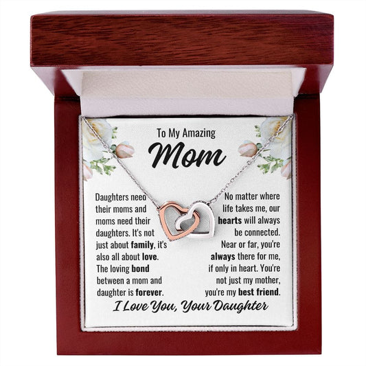 To Mom From Daughter "Daughters need their..." Interlocking Hearts