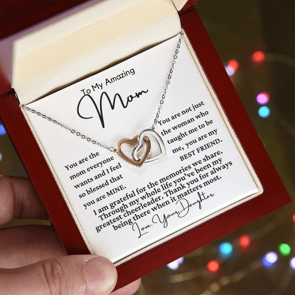 From Daughter to Mom "You are the mom..." Interlocking Hearts