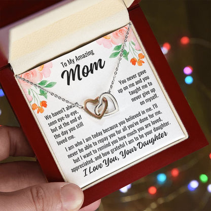 From Daughter To Mom "We haven't always..." Interlocking Hearts