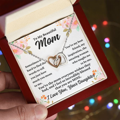 To Mom From Daughter "Sometimes it's hard to..." Interlocking Hearts