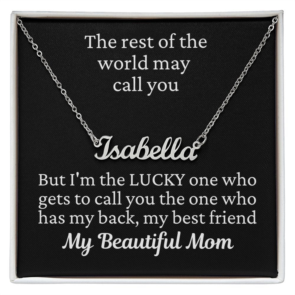 Gift to Beautiful Mom Custom Name Necklace