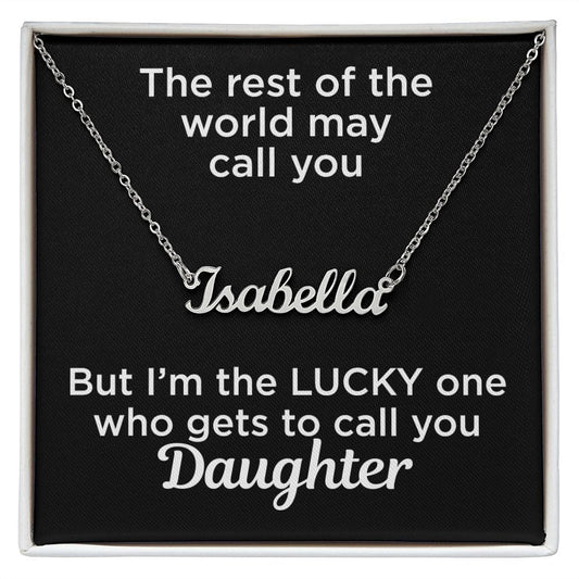 Gift to Daughter Custom Name Necklace Polished Stainless Steel
