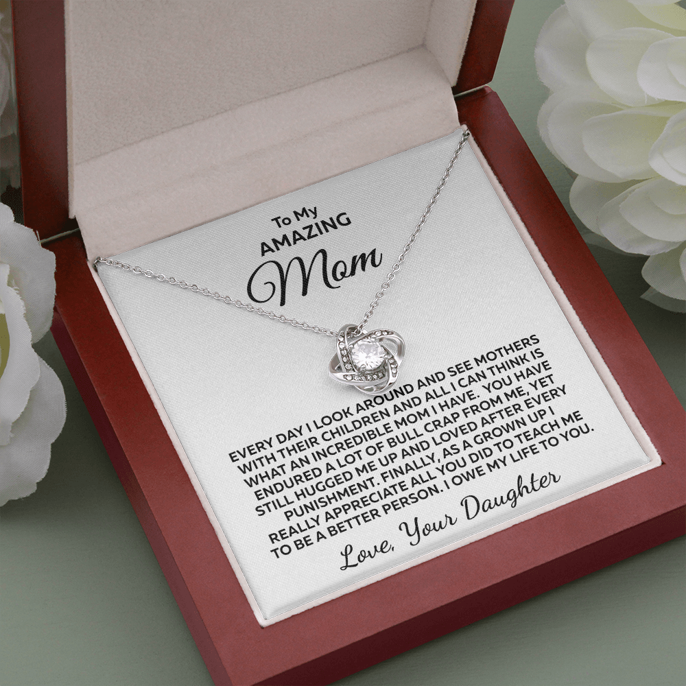 Every Day I Look Around... Love Knot 14K White Gold Over Stainless Steel Necklace To Mom From Daughter